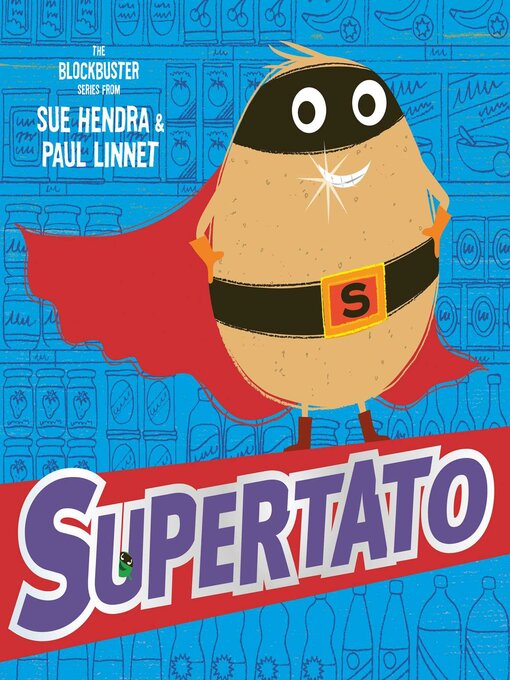 Title details for Supertato by Sue Hendra - Wait list